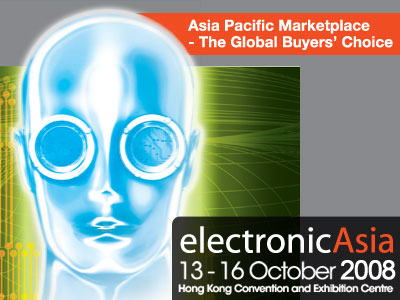electronicAsia + Oct 13, 2008 - Oct 16, 2008 + Hong  Kong Convention and Exhibition Centre, Hong Kong, Special Administrative Region, China 